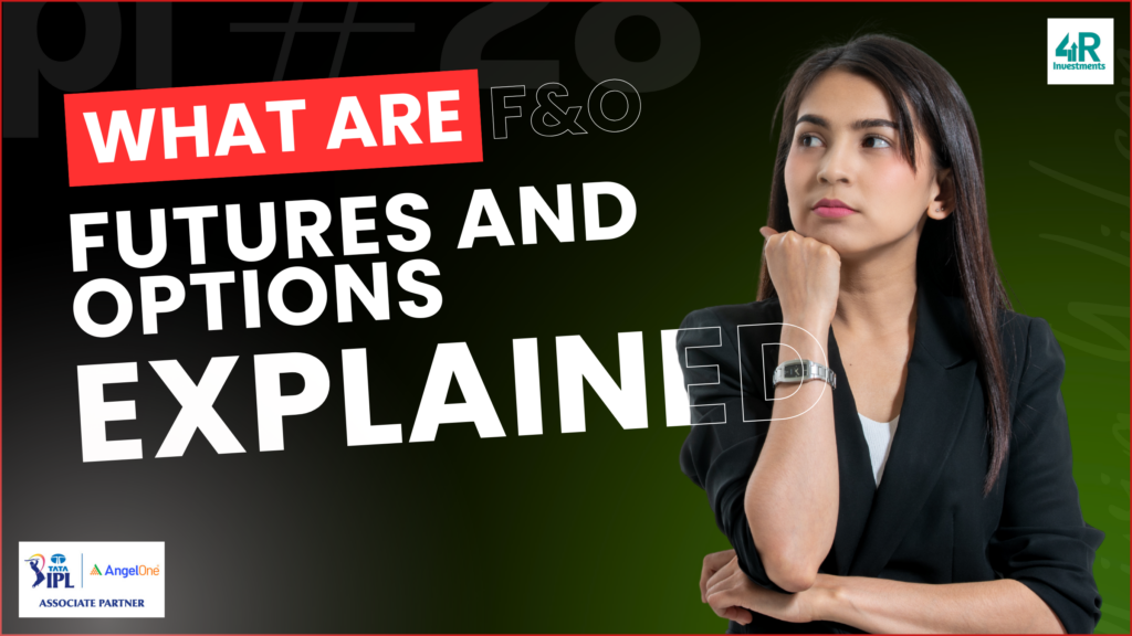 Futures and options explained – beginner guide to F&O trading