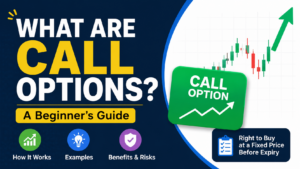 What are Call Options in the Stock Market – Beginner Guide